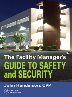 cover image of The Facility Manager's Guide to Safety and Security